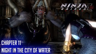 Ninja Gaiden Sigma 2 прохождение глава 11 Ночь в городе воды