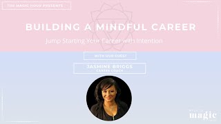 A Mindful Career with Jasmine Briggs