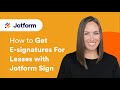 How to Get E-signatures for Leases With Jotform Sign