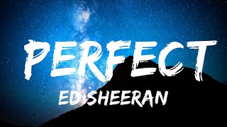 Ed Sheeran - Perfect (Lyrics)  | 30mins - Feeling your music