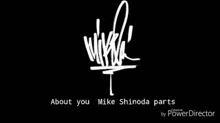 Mike Shinoda - About you - Mike parts only