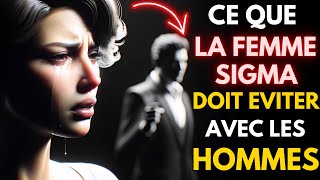 9 CHOSES QUE LES FEMMES SIGMA NE DOIVENT ABSOLUMENT PAS FAIRE AVEC LES HOMMES