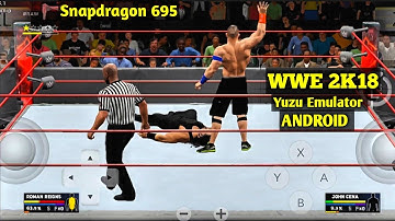 WWE 2K18 Android Gameplay Test | Yuzu Emulator Android | Best Settings For Low End Device | SD 695