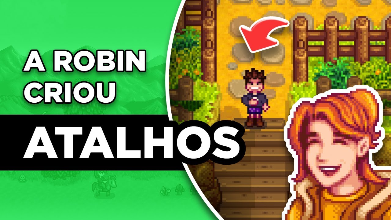 NOVOS ATALHOS DA ROBIN! Onde estão?! Stardew Valley 1.5 - YouTube