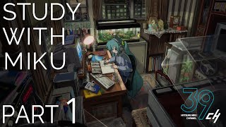 STUDY WITH MIKU  part1