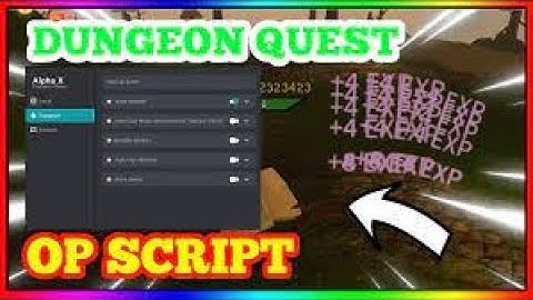 [NEW] DUNGEON QUEST SCRIPT ROBLOX WORKING AUTO FARMS Pastebin (2022)