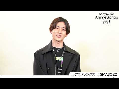 2022.1.8/1.9 Sony Music AnimeSongs ONLINE 2022 Message from Who-ya Extended