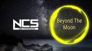 Beyond the moon | No copyright sounds | NCS | creative common sounds | background music for YouTube