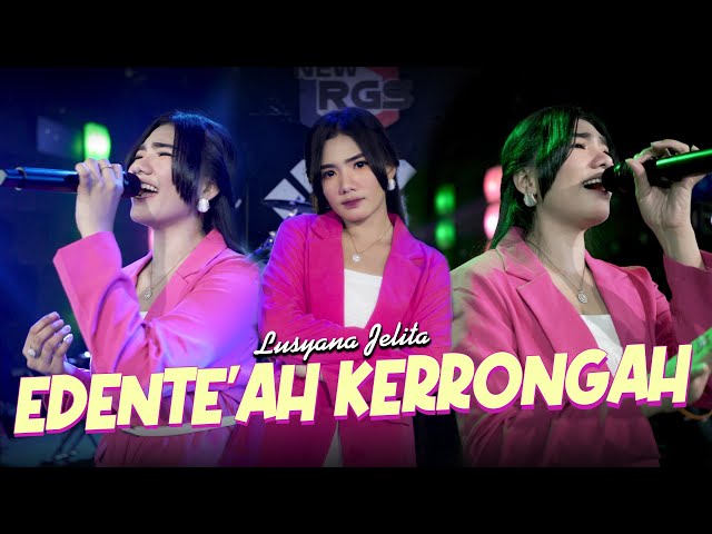 Lusyana Jelita - Edente'ah Kerrongah (Official Live Music) class=