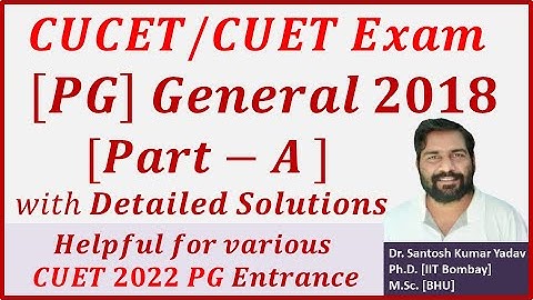 CUCET 2018 General Part-A || CUET PG General || Previous years papers with detailed solution