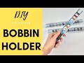 Diy how to make easy bobbin holder storage  keep bobbins tidy in your  sewing room