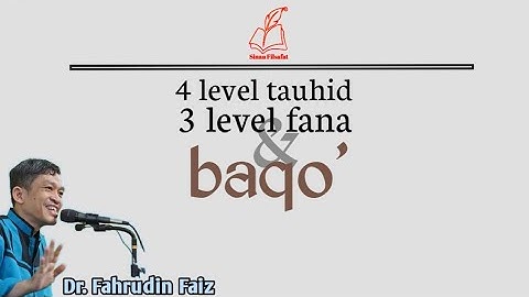Dari Tauhid Menuju Fana Lalu Baqo