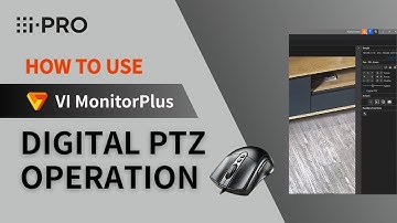 VI MonitorPlus Tutorial: Digital PTZ Operation