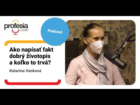 Ako napísať fakt dobrý životopis a koľko to trvá? – Katarína Vanková