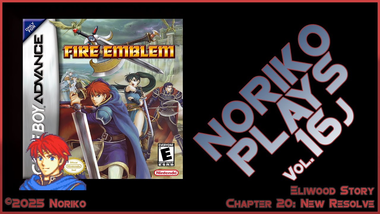 Noriko Plays 16j - Fire Emblem GBA (2003) Pt20 New Resolve (Inc. Arena)