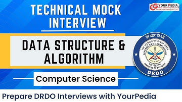 Data Structure & Algorithm  Mock Interview for DRDO | CSE | Prepare Interviews with YourPedia