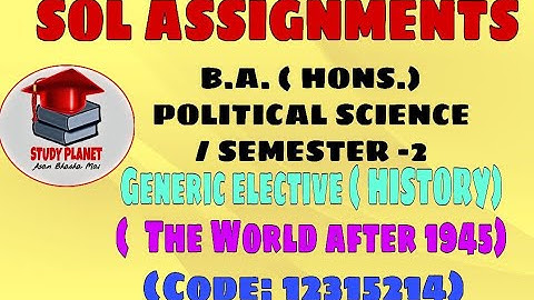 History- The World After 1945 | 2nd Semester | BA (Hons.) Political Science | code-12315214