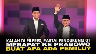 KALAH DI PILPRES, PARTAI PENDUKUNG 01 MERAPAT KE PRABOWO. BUAT APA ADA PEMILU?