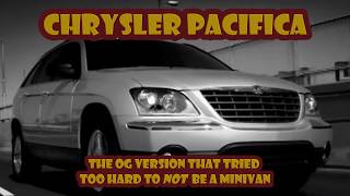 Heres Why The Og Pacifica Was A New Kind Of Car That Nobody Asked For