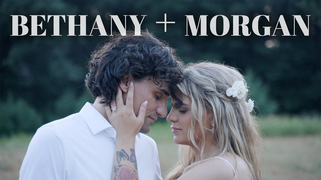 Bethany + Morgan Hayden | Highlight Video - YouTube