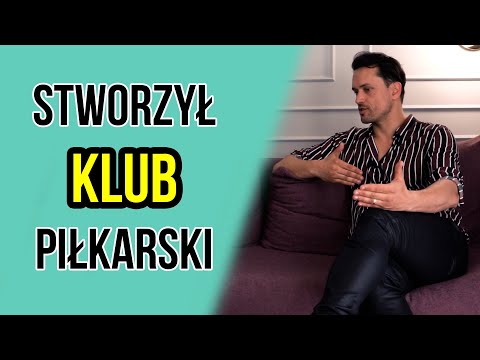 JAK STWORZYĆ KLUB PIŁKARSKI? | Mariusz Połeć