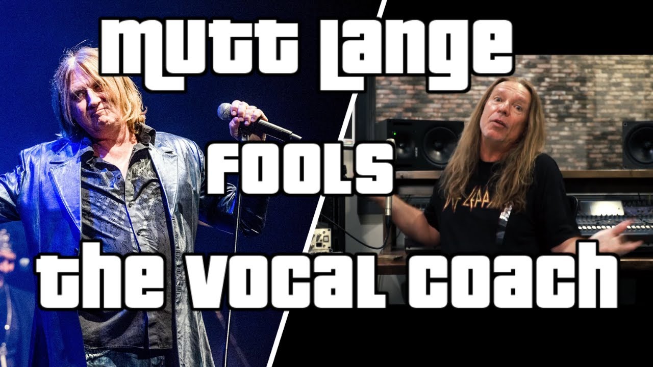 Mutt Lange Fools the Vocal Coach Ken Tamplin