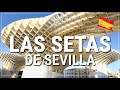 ➤ las SETAS de SEVILLA ℹ️ información para tu VISITA ⛪🇪🇸  #011 Mp3 Song