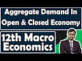Aggregate Demand In Case Of Open And Closed Economy | 12th CBSE Board | UP | Bihar Board