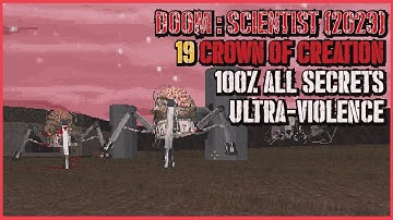 Doom: Scientist Map 19 : Crown of Creation  (All Secrets / UV-Max) : 둠 과학자 _19 창조주의 왕관