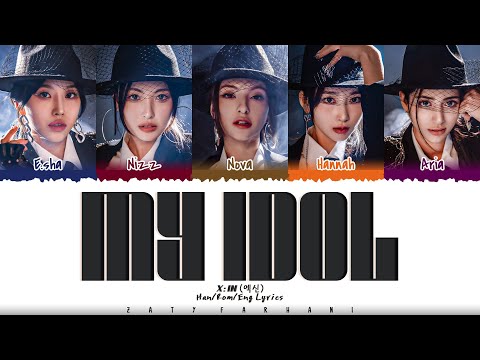 X:IN (엑신) - 'MY IDOL' Lyrics [Color Coded_Han_Rom_Eng]