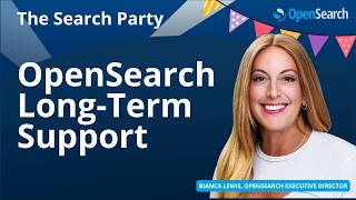 OpenSearch Launches Long Term Support (LTS) program