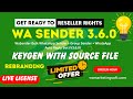 WA Sender 3.6.0 Source Code   Full Reselling Rights &amp; Rebranding Guide for Profit!