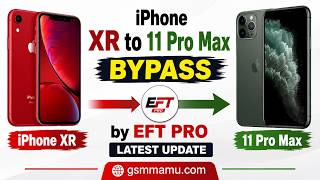 iPhone XR to 11 Pro Max bypass by EFT PRO latest update