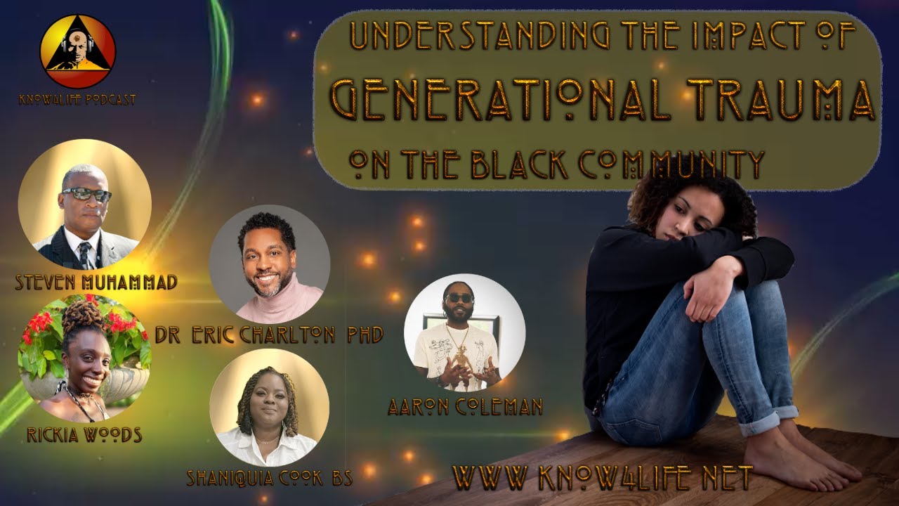 Understanding the Impact of Generational Trauma on the Black Community ...