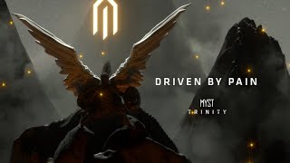 MYST - Driven By Pain (Official Audio)