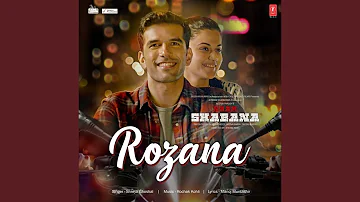 Rozana (From "Naam Shabana")