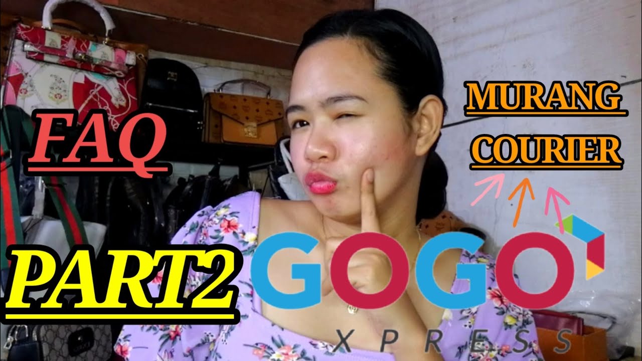 GOGO EXPRESS PART2 (FAQ) | MURANG COURIER | FAST AND HASSLE FREE