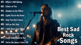 Best of Sad Rock 2025 | Slow Rock Ballads Playlist for the Soul