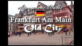 CITY WALKS: Frankfurt Am Main Old city ( Full HD) - Франкфурт на Майне старый город прогулка