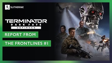 Terminator: Dark Fate - Defiance | Report from the Frontlines #1
