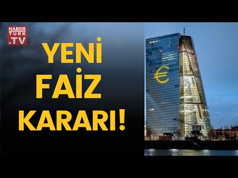 Avrupa Merkez Bankası faiz kararını açıkladı