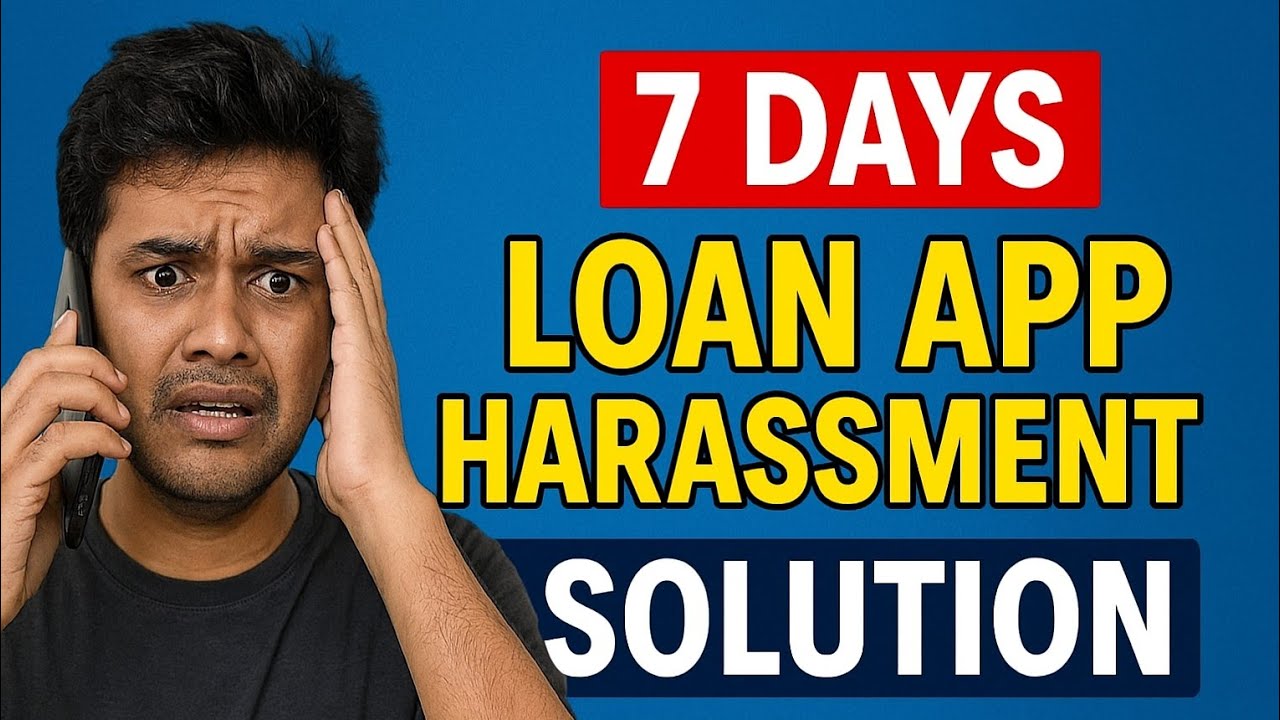 7 days loan app,fake loan app harassment solution,7 days loan app harassment solution