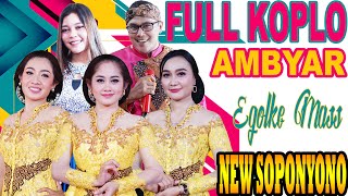 FULL KOPLO AMBYAR TERBARU - NEW SOPONYONO COCOK SAMBIL NGOPI SANTAI