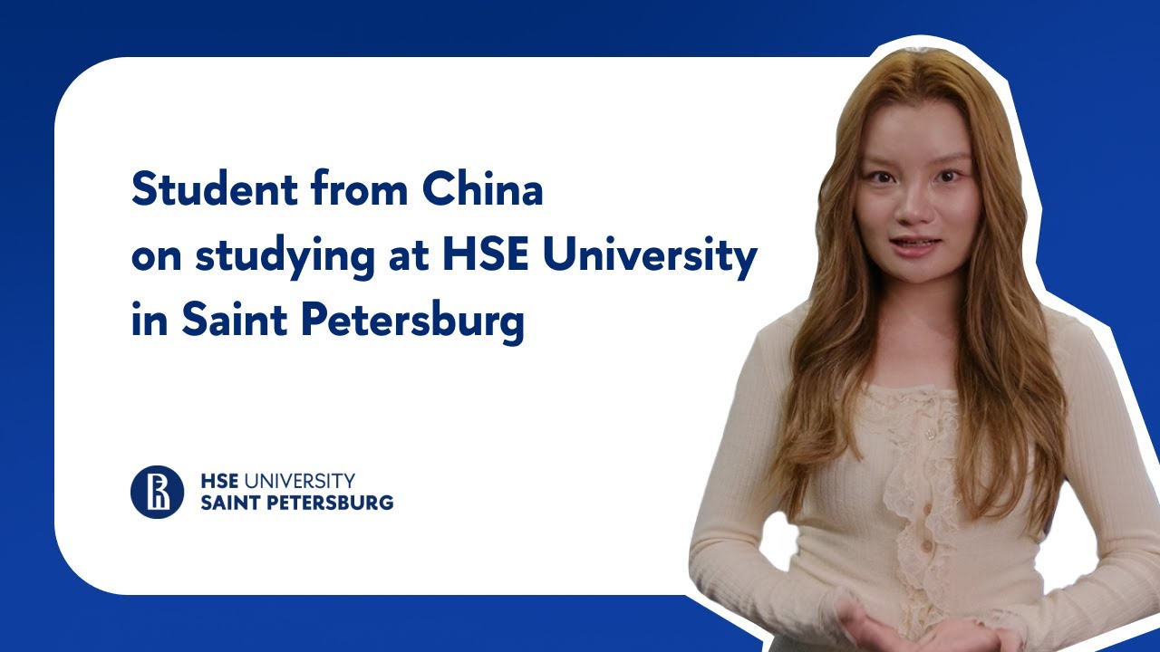 Student from China on studying at HSE University — Saint Petersburg