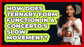 How Does Ternary Form Function In A Concerto
