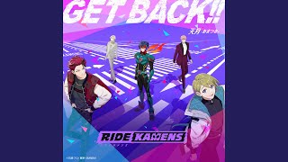 GET BACK!! （ライドカメンズ主題歌）