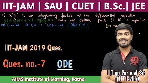 Ques.(7) | IIT-JAM 2019 ODE ques. | JEE, JAM, NET, GATE, CUET || IITian PARIMAL SIR (IIT-DELHI)