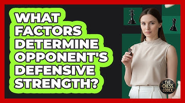 What Factors Determine Opponent