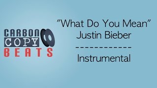 What Do You Mean - Instrumental / Karaoke (In The Style Of Justin Bieber)