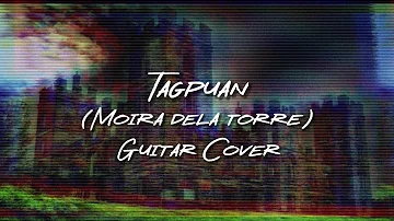 Tagpuan - Moira dela Torre (Guitar Cover) | Official Lyric Video